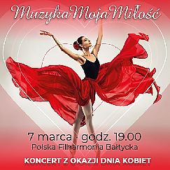 Bilety na koncert "Muzyka Moja Miłość"...klasycznie i humorystycznie... w Gdańsku - 07-03-2022