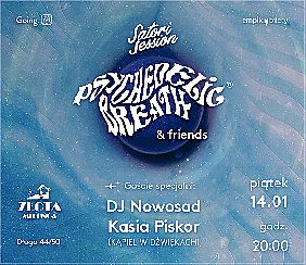Bilety na koncert Satori Session: PSYCHEDELIC BREATH® & Friends fit Nowosad w Warszawie - 14-01-2022