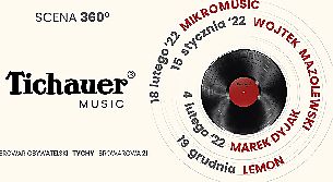 Bilety na koncert Tichauer Music  w Tychach - 26-03-2022