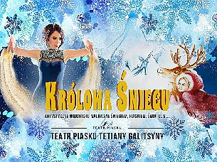 Bilety na spektakl Teatr Piasku - Królowa Śniegu - Rodzinny spektakl Teatru Piasku Tetiany Galitsyny - Królowa Śniegu - Żywiec - 17-03-2022