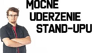 Bilety na kabaret Mocne Uderzenie Stand-up'u - Paweł Chałupka, Mieszko Minkiewicz w Białymstoku - 28-01-2022