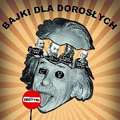 Bilety na spektakl Bajki dla dorosłych - EROTYKI - Słuchowisko najbardziej pikantnych polskich erotyków z pokazem tanecznym burleski - Wrocław - 11-02-2022