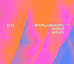 Bilety na koncert Smolna: Brutalismus 3000 / Parfait / saeuer w Warszawie - 22-01-2022