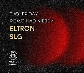 Bilety na koncert Piekło nad Niebem | Eltron, SLG w Warszawie - 21-01-2022