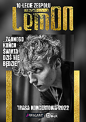Bilety na koncert LemON - 10 lecie zespołu + goście: Kuba Badach, Piotr Rogucki w Łodzi - 06-03-2022