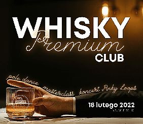 Bilety na koncert Whisky Premium Club - Old Fashioned w Bydgoszczy - 18-02-2022