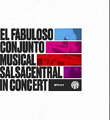 Bilety na koncert El Fabuloso Conjunto Musical Salsacentral In Concert [SOLD OUT] w Warszawie - 27-01-2022