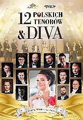 Bilety na koncert 12 Polskich Tenorów & Diva w Łodzi - 13-03-2022