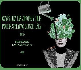 Bilety na koncert Uczta u sanah | Gdańsk - 30-04-2022