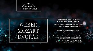 Bilety na koncert WEBER | MOZART | DVOŘÁK w Warszawie - 19-02-2022
