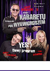 Bilety na kabaret Pod Wyrwigroszem - Nowy program: Yes w Obornikach - 24-09-2021