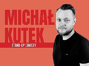 Bilety na kabaret Michał Kutek - Warszawa | Michał Kutek + support - 15-12-2021