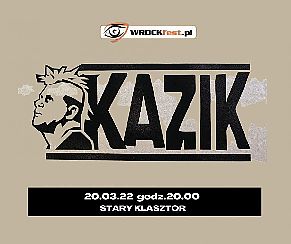 Bilety na koncert KAZIK zaśpiewa we Wrocławiu! - 20-03-2022