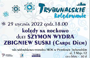 Bilety na koncert Trybunalskie Kolędowanie - Szymon Wydra i Zbyszek Suski (Carpe Diem) w Piotrkowie Trybunalskim - 29-01-2022