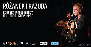 Bilety na koncert Różanek i Kazuba w Delcie w Szczecinie - 18-02-2022