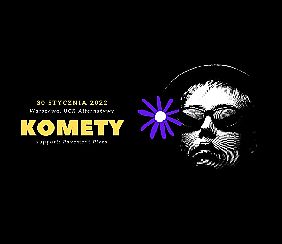 Bilety na koncert Komety + Pavement Pizza | Koncert w ramach Wielkiej Orkiestry Świątecznej Pomocy w Warszawie - 30-01-2022