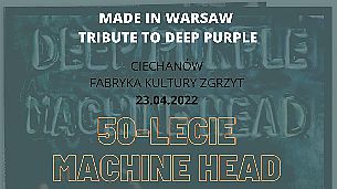 Bilety na koncert Made in Warsaw - Tribute to Deep Purple - 50-lecie Machine Head w Ciechanowie - 23-04-2022