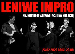 Bilety na kabaret Leniwe impro: 25. Komediowe wariacje na kolację w Poznaniu - 23-02-2022