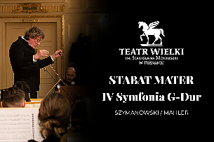 Bilety na koncert Szymanowski STABAT MATER / Mahler IV SYMFONIA G-dur w Poznaniu - 14-03-2022