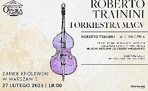Bilety na koncert Roberto Trainini i Orkiestra MACV w Warszawie - 27-02-2022