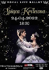 Bilety na koncert ŚPIĄCA KRÓLEWNA - ROYAL LVIV BALLET  w Gdańsku - 24-04-2022