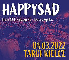 Bilety na koncert XX-L dwadzieścia lat HAPPYSAD gość: Kathia w Kielcach - 04-03-2022