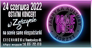 Bilety na koncert czyli ostatni koncert w Zgrzycie - Game Over w Ciechanowie - 24-06-2022