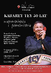 Bilety na kabaret TEY 50 LAT - wspomnienia i pomówienia. w Czarnkowie - 09-03-2022