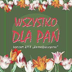 Bilety na koncert Wszystko dla Pań w Zamościu - 06-03-2022