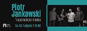 Bilety na koncert Piotr Jankowski &amp; Tribute to Dexter Gordon - Piotr Jankowski & Tribute to Dexter Gordon w Gdańsku - 04-03-2022