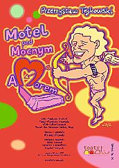 Bilety na spektakl Motel pod Mocnym Amorem - Łódź - 05-03-2022