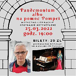 Bilety na spektakl Dariusz Jakubowski - "Pandemonium albo na pomoc Pompei" - Warszawa - 25-03-2022