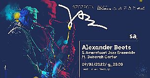 Bilety na koncert Szczecin Jazz 2022: Alexander Beets & Amersfoort Jazz Ensemble ft. Deborah Carter  - 09-03-2022