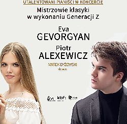 Bilety na koncert Eva Gevorgyan &amp; Piotr Alexewicz - Mistrzowie klasyki w wykonaniu Generacji Z w Krakowie - 04-04-2022