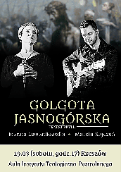 Bilety na koncert Marcin Styczeń i Joanna Lewandowska: Golgota Jasnogórska w Rzeszowie - 19-03-2022