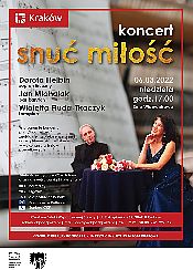 Bilety na koncert pn.: „Snuć miłość” w Krakowie - 06-03-2022