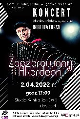 Bilety na koncert Akordeon solo w wykonaniu Roberta Fursa w Sępólnie Krajeńskim - 02-04-2022