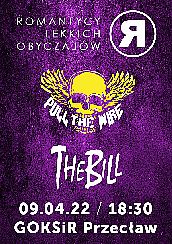 Bilety na koncert The Bill / Pull The Wire / Romantycy Lekkich Obyczajów w Przecławiu - 09-04-2022