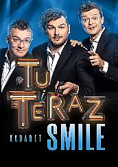 Bilety na kabaret Smile - Tu i teraz w Toruniu - 12-05-2022