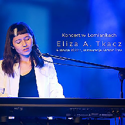Bilety na koncert "Itaka" - Eliza A. Tkacz | Łomianki - 04-03-2022