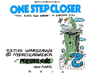 Bilety na koncert One Step Closer + Magnitude [ZMIANA DATY] w Warszawie - 03-11-2022