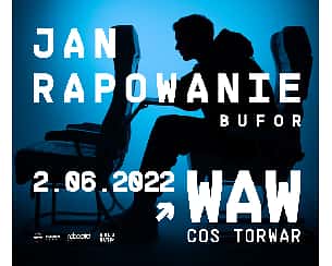 Bilety na koncert Jan-Rapowanie | Torwar | Warszawa [ZMIANA DATY] [SOLD OUT] - 02-06-2022