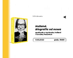 Bilety na koncert „Holland. Biografia od nowa” – spotkanie z Agnieszką Holland i Karoliną Pasternak w Warszawie - 09-03-2022