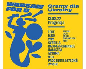 Bilety na koncert WARSAW FOR U: GRAMY DLA UKRAINY w Warszawie - 13-03-2022