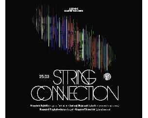 Bilety na koncert Master Teachers: String Connection w Warszawie - 25-03-2022