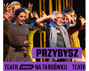 Bilety na spektakl Przybysz | 10 kwietnia - Warszawa - 10-04-2022