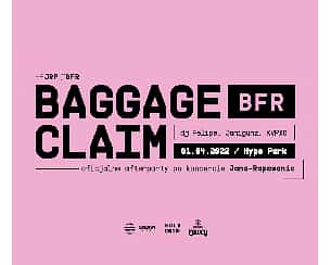 Bilety na koncert Baggage Claim | afterparty | Jan-Rapowanie w Krakowie - 01-04-2022