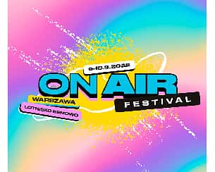 Bilety na ON AIR Festival 2022
