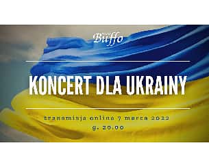 Bilety na spektakl Koncert dla Ukrainy - Warszawa - 07-03-2022