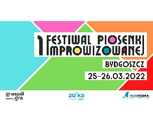 Bilety na spektakl Festiwal Piosenki Improwizowanej - Bydgoszcz - 25-03-2022